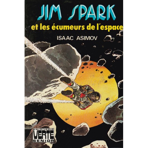 Jim Spark et les écumeurs de l'espace  Issac Asimov